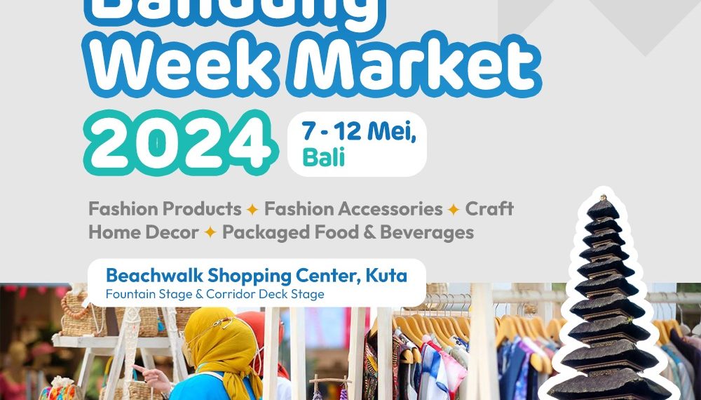 Bandung Week Market 2024 di Beachwalk Shopping Center, Bali, 7-12 Mei 2024 diinisiasi Dinas Perdagangan dan Perindustrian (Disdagin) Kota Bandung.